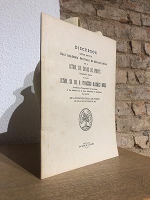 [Sobre La Biblioteca Privada] Discursos leídos ante la Real Academia Sevillana de Buenas Letras por.