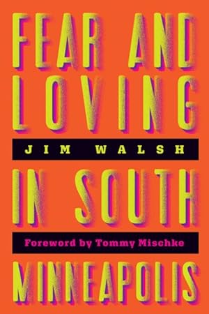 Seller image for Fear and Loving in South Minneapolis for sale by GreatBookPrices