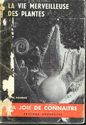 Bild des Verkufers fr La vie merveilleuse des plantes zum Verkauf von Librairie Le Nord