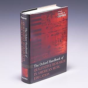 Imagen del vendedor de The Oxford Handbook of Qualitative Research in American Music Education (Oxford Handbooks) [Hardcover] Conway, Colleen M. a la venta por Salish Sea Books