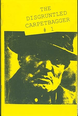 The Disgruntled Carpetbagger #1. Fatbelly and His Front Porch (title on rear cover)