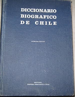 Diccionario Biográfico de Chile. Undécima Edición 1959-1961
