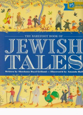 Bild des Verkufers fr The Barefoot Book of Jewish Tales zum Verkauf von Robinson Street Books, IOBA