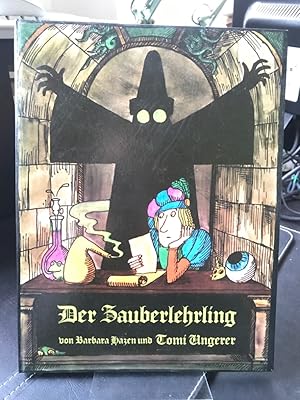 Bild des Verkufers fr Der Zauberlehrling. Text von Barbara Hazen. Bilder von Tomi Ungerer. Aus d. Amerikanischen von Hans Manz. zum Verkauf von Altstadt-Antiquariat Nowicki-Hecht UG