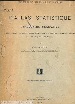 Essai d'Atlas Statistique de l'Indochine Francais