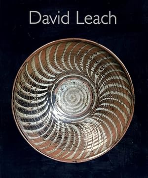 David Leach: A Biography / David Leach - 20th Century Ceramics