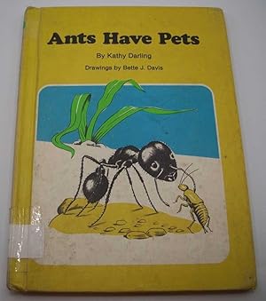 Imagen del vendedor de Ants Have Pets a la venta por Easy Chair Books