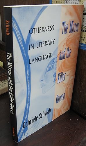 Seller image for The Mirror and the Killer-Queen: Otherness in Literary Language for sale by Atlantic Bookshop