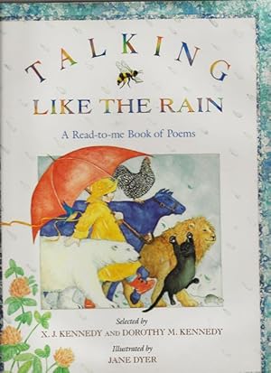 Talking Like the Rain A Read-to-Me Book of Poems