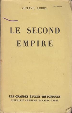 Image du vendeur pour Le Second Empire mis en vente par PRISCA