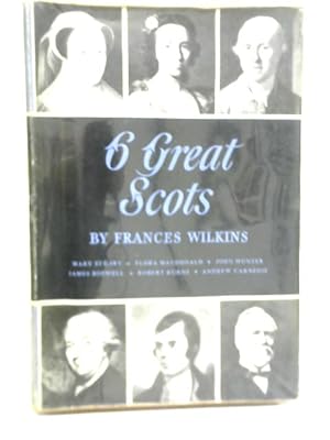 Bild des Verkufers fr Six Great Scots zum Verkauf von World of Rare Books