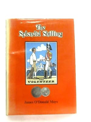 Seller image for Splendid Shilling, The Social History of an Engaging Coin for sale by World of Rare Books
