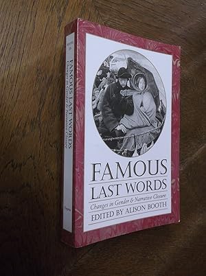 Seller image for Famous Last Words: Changes in Gender and Narrative Closure (Feminist Issues) for sale by Barker Books & Vintage