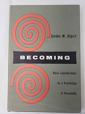 Becoming: Basic Considerations for a Psychology of Personality