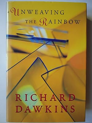 Seller image for UNWEAVING THE RAINBOW. Science, Delusion and the Appetite for Wonder for sale by GfB, the Colchester Bookshop