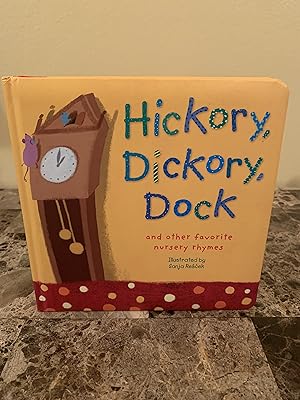 Immagine del venditore per Hickory, Dickory, Dock and Other Favorite Nursery Rhymes venduto da Vero Beach Books