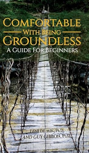 Seller image for Comfortable With Being Groundless : A Guide For Beginners for sale by AHA-BUCH GmbH