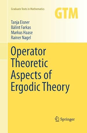 Seller image for Operator Theoretic Aspects of Ergodic Theory for sale by AHA-BUCH GmbH