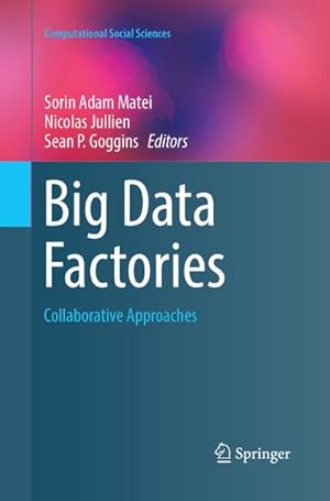 Bild des Verkufers fr Big Data Factories : Collaborative Approaches zum Verkauf von AHA-BUCH GmbH