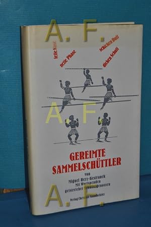 Bild des Verkufers fr Gereimte Sammelschttler : mit Wortspenden geistreicher Schttelgenossen. von Miguel Herz-Kestranek zum Verkauf von Antiquarische Fundgrube e.U.