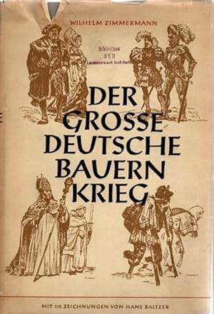 Bild des Verkufers fr Der grosse deutsche Bauernkrieg. Volksausgabe, mit Abbildungen von Hans Baltzer, zum Verkauf von nika-books, art & crafts GbR