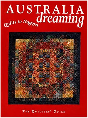 Australia Dreaming: Quilts to Nagoya