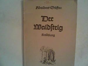 Seller image for Der Waldsteig: Erzahlung for sale by ANTIQUARIAT FRDEBUCH Inh.Michael Simon