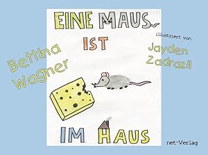 Bild des Verkufers fr Eine Maus ist im Haus zum Verkauf von moluna