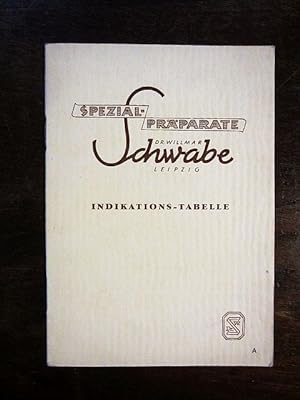 Seller image for Spezial-Präparate Dr. Willmar Schwabe Indikations-Tabelle for sale by Rudi Euchler Buchhandlung & Antiquariat