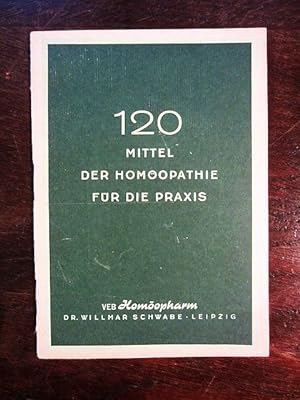 Seller image for 120 Mittel der Homöopathie für die Praxis for sale by Rudi Euchler Buchhandlung & Antiquariat
