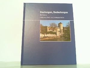 Bild des Verkufers fr Deutungen, Bedeutungen. Beitrge zu Hannovers Stadt- und Landesgeschichte. Schriften des Historischen Museums Hannover. Festschrift fr Waldemar R. Rhrbein zum 75. Geburtstag. zum Verkauf von Antiquariat Ehbrecht - Preis inkl. MwSt.