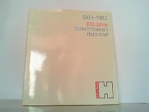 100 Jahre Verkehrsverein Hannover 1883 - 1983.