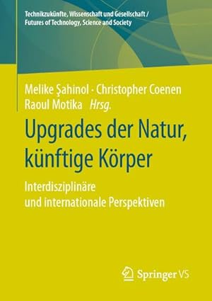 Imagen del vendedor de Upgrades der Natur, knftige Krper a la venta por BuchWeltWeit Ludwig Meier e.K.
