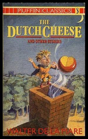 Bild des Verkufers fr THE DUTCH CHEESE - and Other Stories zum Verkauf von W. Fraser Sandercombe