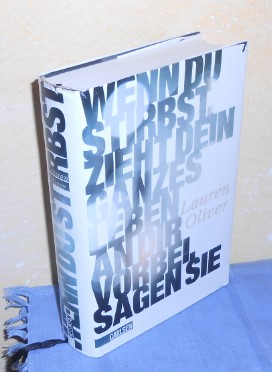 Wenn du stirbst, zieht dein ganzes Leben an dir vorbei, sagen sie