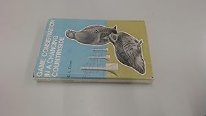 Seller image for Game Conservation in a Changing Countryside - A Guide For All Shooters for sale by BoundlessBookstore