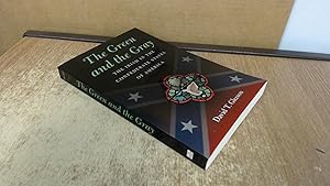 Seller image for The Green and the Gray: The Irish in the Confederate States of America (Civil War America) for sale by BoundlessBookstore