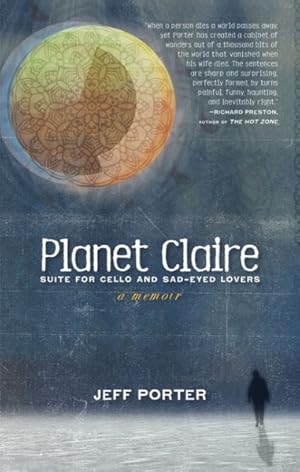 Seller image for Planet Claire : Suite for Cello and Sad-Eyed Lovers for sale by GreatBookPrices