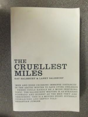 Seller image for THE CRUELEST MILES THE HEROIC STORY OF DOGS AND MEN IN A RACE AGAINST AN EPIDEMIC * uncorrected proof * for sale by Happyfish Books