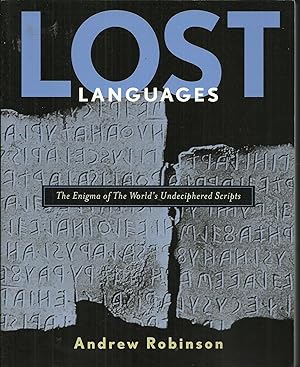 Immagine del venditore per Lost Languages The Enigma of the World's Undeciphered Scripts. venduto da Saintfield Antiques & Fine Books