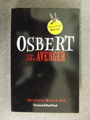 Bild des Verkufers fr OSBERT THE AVENGER *UNCORRECTED PROOF* zum Verkauf von Happyfish Books