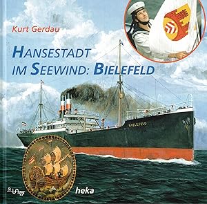 Image du vendeur pour Hansestadt im Seewind: Bielefeld mis en vente par Paderbuch e.Kfm. Inh. Ralf R. Eichmann