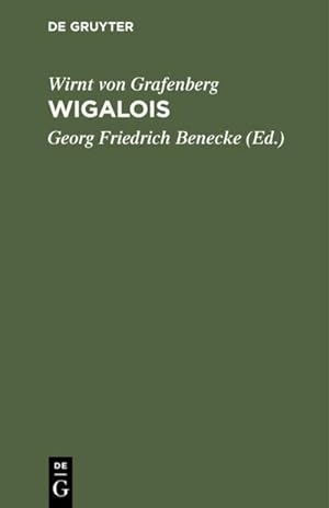 Bild des Verkufers fr Wigalois Der Ritter mit dem Rade : Anmerkungen und Wrterbuch zum Wigalois zum Verkauf von AHA-BUCH GmbH