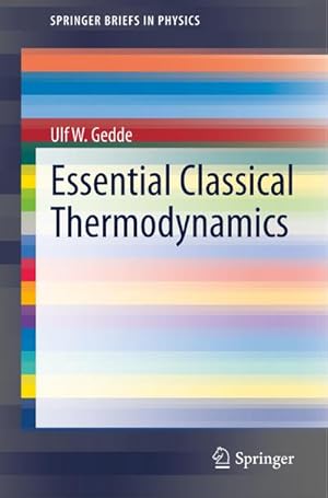 Bild des Verkufers fr Essential Classical Thermodynamics zum Verkauf von AHA-BUCH GmbH