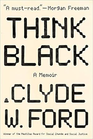 Seller image for Think Black: A Memoir by Ford, Clyde W. [Paperback ] for sale by booksXpress