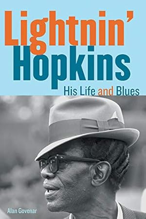 Image du vendeur pour Lightnin' Hopkins: His Life and Blues by Govenar, Alan [Paperback ] mis en vente par booksXpress