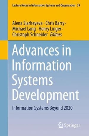 Immagine del venditore per Advances in Information Systems Development: Information Systems Beyond 2020 (Lecture Notes in Information Systems and Organisation (39)) [Paperback ] venduto da booksXpress