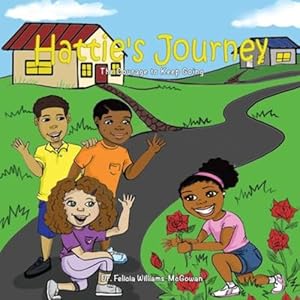 Imagen del vendedor de Hattie's Journey: The Courage to Keep Going [Soft Cover ] a la venta por booksXpress