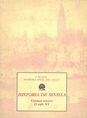 Imagen del vendedor de LA SEVILLA CONTEMPORNEA. Discusin y anlisis de un proceso histrico - LA EVOLUCIN URBANA EN LA SEVILLA DEL SIGLO XX: El rea metropolitana - LAS VIDAS CULTURALES EN EL PRESENTE SIGLO - UNA PERSPECTIVA PERIODSTICA DE LA VIDA COTIDIANA EN NUESTRA CIUDAD. a la venta por Librera Anticuaria Galgo