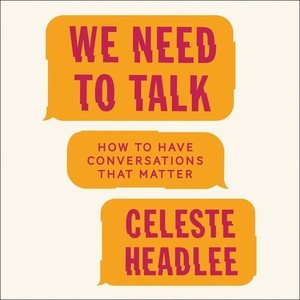 Seller image for We Need to Talk : How to Have Conversations That Matter; Library Edition for sale by GreatBookPrices